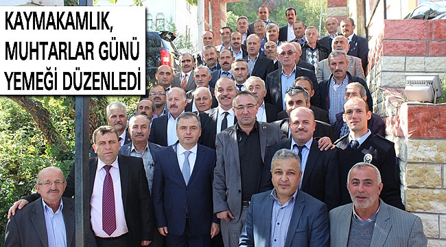 Kaymakamlıktan 'Muhtarlar Günü' yemeği