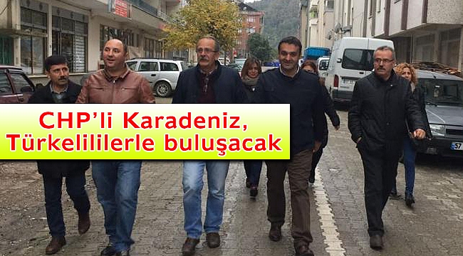 Milletvekili Karadeniz, iki gün Türkelililerle buluşacak