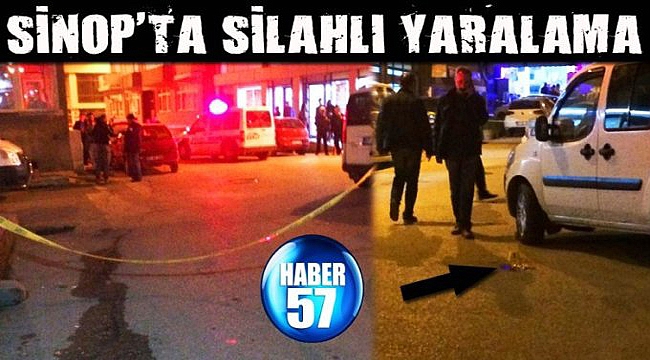 Sinop'ta silahlı saldırı: 1 yaralı