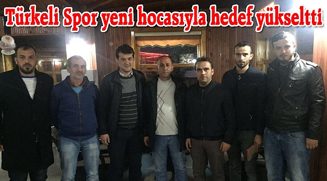 Türkeli Spor yeni hocasıyla hedef yükseltti