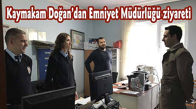 Kaymakam Doğan'dan Emniyet Müdürlüğü ziyareti
