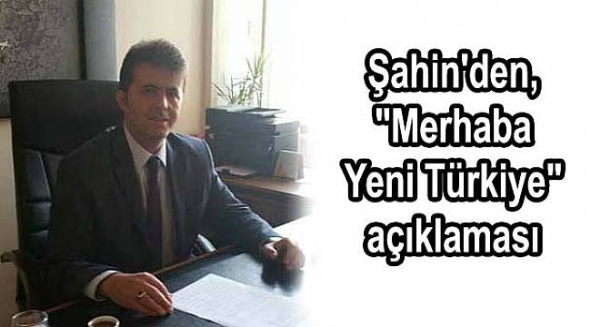 Şahin'den,