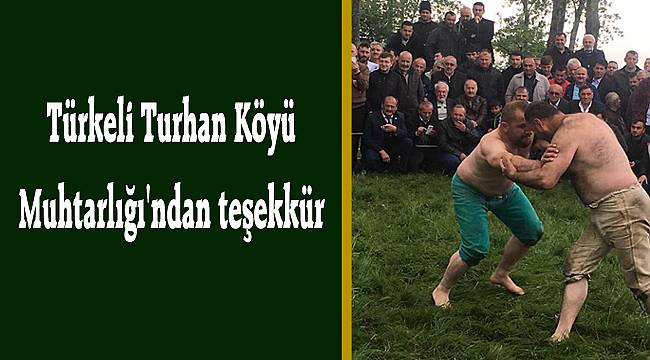 Türkeli Turhan Köyü Muhtarlığı'ndan teşekkür
