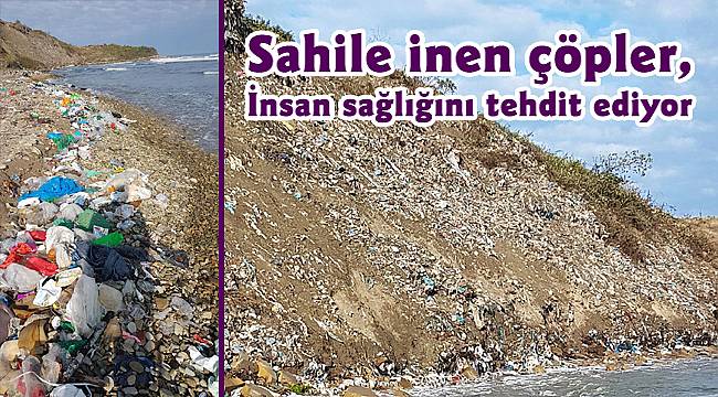 Sahile inen çöpler, insan sağlığını tehdit ediyor
