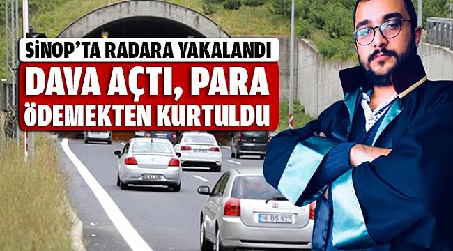 Radara girdi, dava açtı, para ödemekten kurtuldu