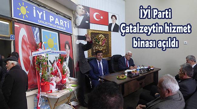 İYİ Parti Çatalzeytin hizmet binası açıldı