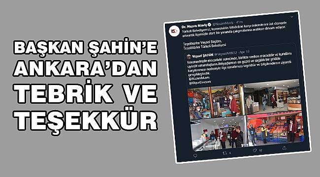 Başkan Şahin'e Ankara’dan tebrik