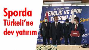 Sporda Türkeli'ne dev yatırım