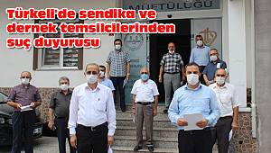 Türkeli'de sendika ve dernek temsilcilerinden suç duyurusu