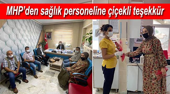 MHP'den sağlık personeline çiçekli teşekkür