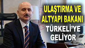 Ulaştırma Bakanı Karaismailoğlu Türkeli'ye geliyor