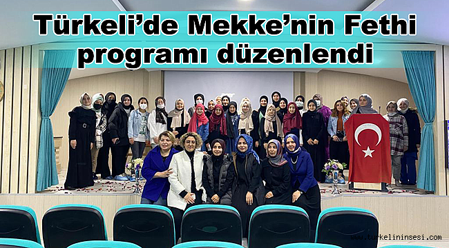 Türkeli'de Mekke'nin Fethi programı düzenlendi