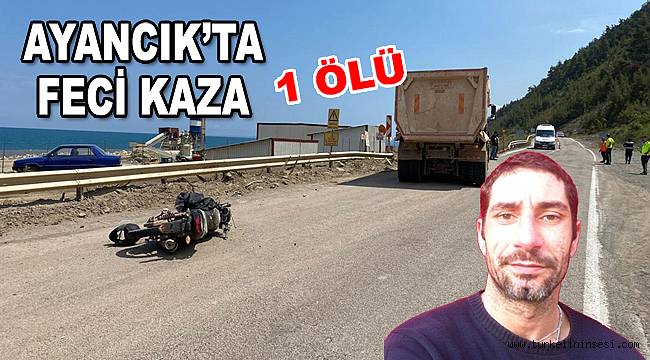 Ayancık - Sinop yolunda feci kaza: 1 ölü