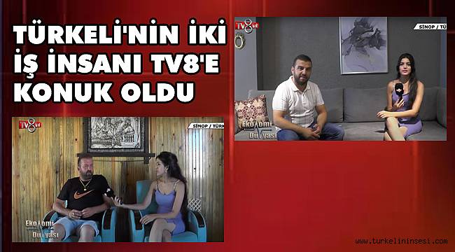 Türkeli'nin iki iş insanı TV8'e konuk oldu