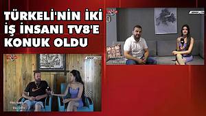 Türkeli'nin iki iş insanı TV8'e konuk oldu