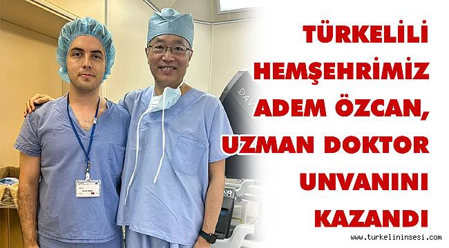 Türkelili hemşehrimiz Özcan, uzman doktor unvanını kazandı