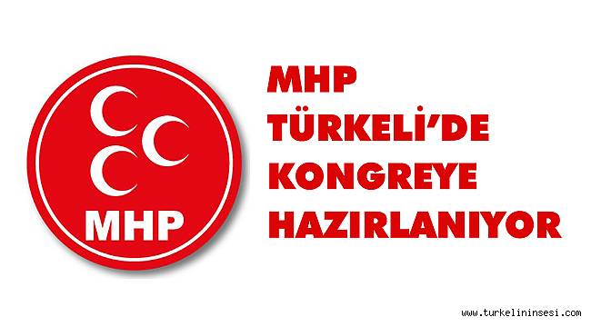 MHP Türkeli'de kongreye hazırlanıyor