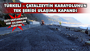 Türkeli – Çatalzeytin karayolunun tek şeridi ulaşıma kapandı