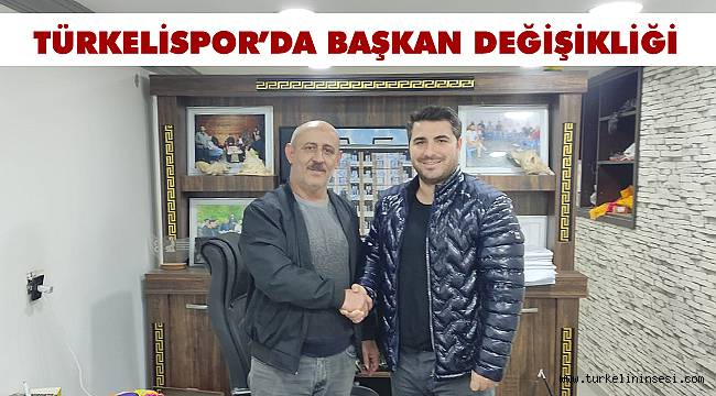 Türkelispor'da başkan değişikliği