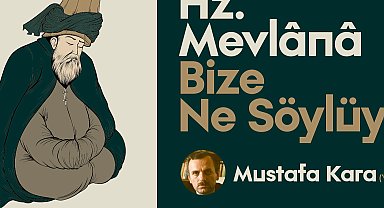 Sakarya Orhangazi'de Mevlana anlatılacak