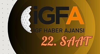 İGFA'da 22. Saat... 03 Şubat 2025 Pazartesi