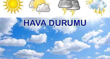 19 Mayıs'ta hava durumu nasıl olacak?