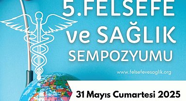 5'inci Felsefe ve Sağlık Sempozyumu'na geri sayım