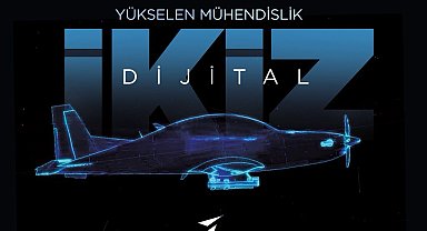 HÜRJET ve GÖKBEY 'dijital ikizler'le hayat buluyor