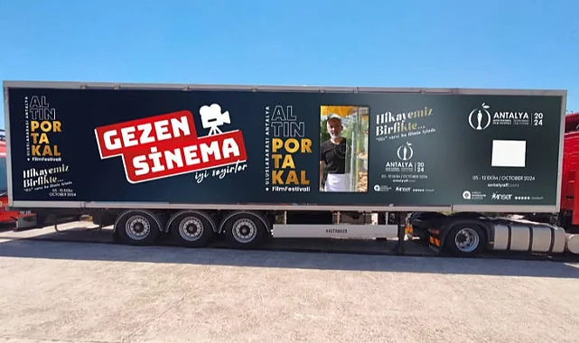 Altın Portakal'da "Gezen Sinema" heyecanı başIıyor