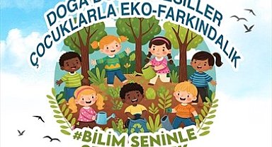 Denizli Bilim Merkezi'nde doğa dostu nesiller bilimle buluşuyor