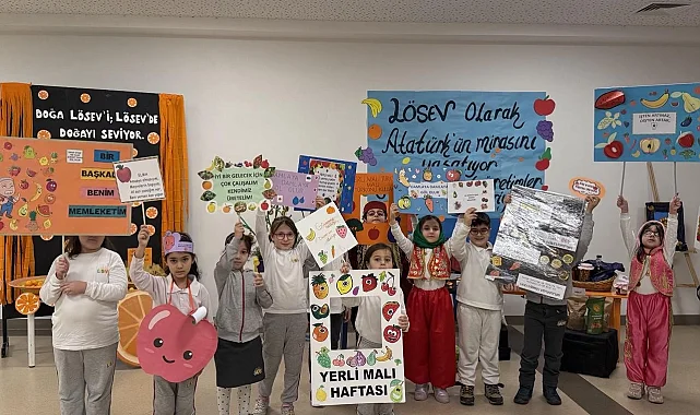 LÖSEV'den Yerli Malı Haftası'nda sağlıklı beslenme vurgusu