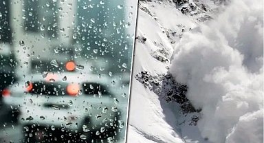 Meteoroloji'den çığ ve yağış uyarısı