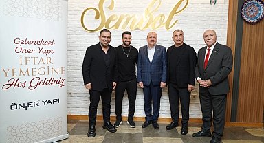 İş dünyası Öner Yapı iftarında buluştu