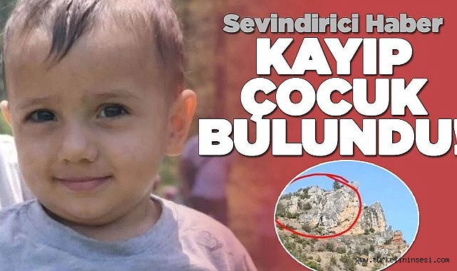 Kaybolan 2 yaşındaki çocuk bulundu