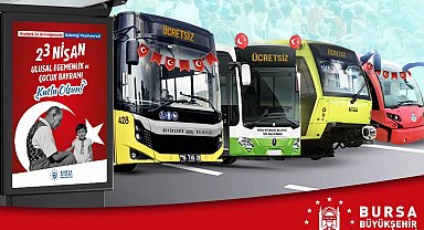 Bursa'da 23 Nisan'da toplu ulaşım ücretsiz