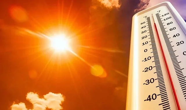 Meteoroloji uyardı: Termometreler 40 dereceyi görecek
