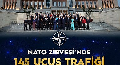 NATO Zirvesi'nde Ankara'da 145 uçuş hareketi gerçekleşti