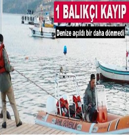 Denize açılan balıkçıdan haber alınamıyor