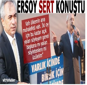 Ersoy’dan Kılıçdaroğlu’na sert cevap
