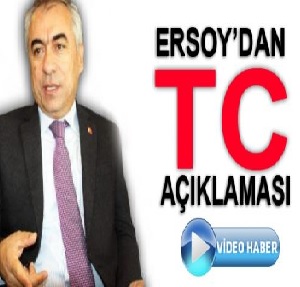 Ersoy’dan TC açıklaması