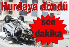 Hurdaya dönen araçtan sağ çıktı
