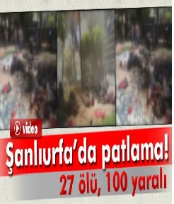 Şanlıurfa’da patlama! 27 ölü