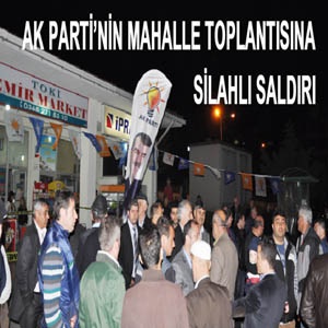 Sinop’ta AK Parti milletveki adayına silahlı saldırı